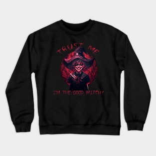 I'm the good witch Crewneck Sweatshirt